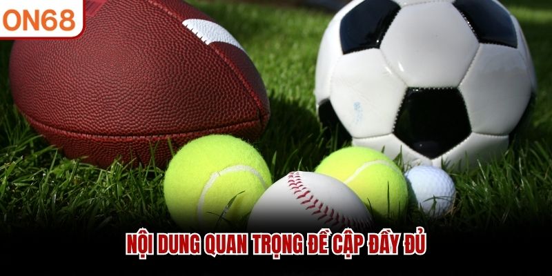 Nội dung quan trọng đề cập đầy đủ
